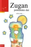 Zugan pentsatuko dut vignette